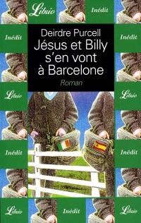 Jésus et Billy s'en vont à Barcelone