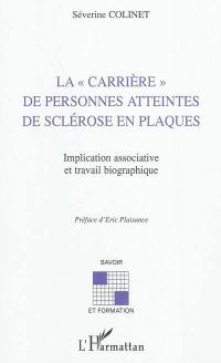 La carrière de personnes atteintes de sclérose en plaques : implication associative et travail biographique