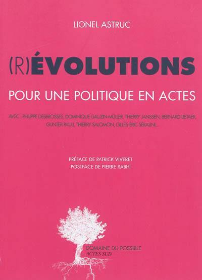 (R)évolutions : pour une politique en actes