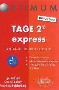 Tage 2 express : savoir-faire, techniques & astuces