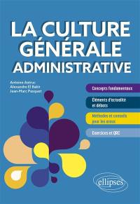 La culture générale administrative