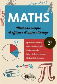 Maths 3e : méthode simple et efficace d'apprentissage