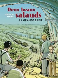 Deux beaux salauds : la grande rafle : histoire vraie