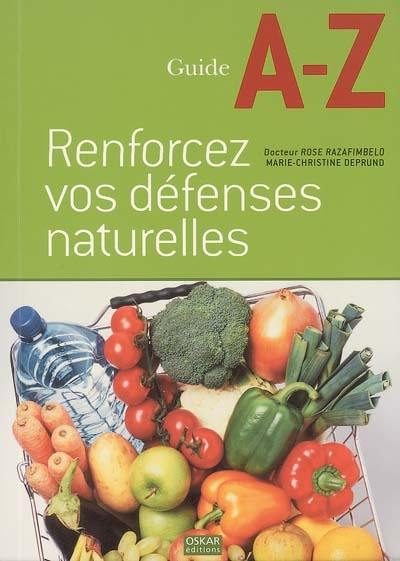 Renforcez vos défenses naturelles