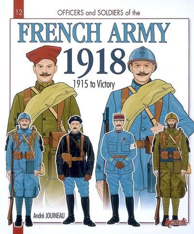 The French army during the great war. Vol. 2. 1915-18 : the metropolitan army, the army of Africa, colonial troops and the navy