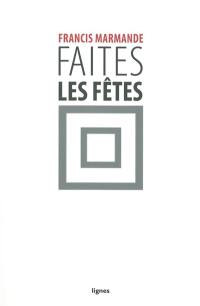 Faites les fêtes