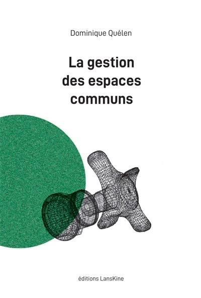 La gestion des espaces communs