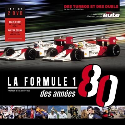 La formule 1 des années 80 : des turbos et des duels