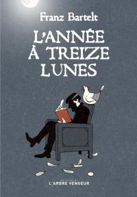 L'année de treize lunes : cahiers de l'année 2000