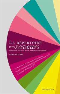 Le répertoire des saveurs : associations, recettes et astuces pour une cuisine créative