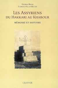 Les Assyriens du Hakkari au Khabour : mémoire et histoire