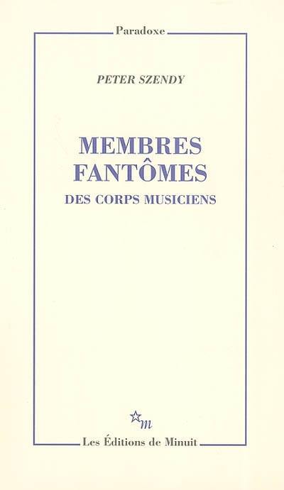 Membres fantômes : des corps musiciens