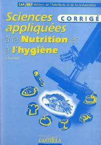 Sciences appliquées à la nutrition et à l'hygiène, CAP-BEP métiers de l'hôtellerie et de la restauration : corrigé