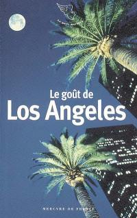 Le goût de Los Angeles