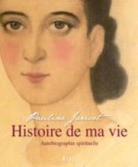 Histoire de ma vie : autobiographie spirituelle