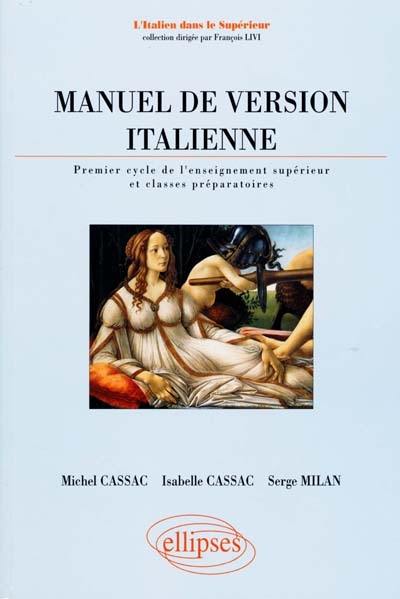 Manuel de version italienne : premier cycle de l'enseignement supérieur et classes préparatoires