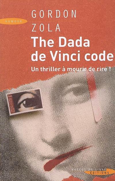 The dada de Vinci code : les enquêtes calembourdesques du commissaire Guillaume Suitaume