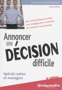 Annoncer une décision difficile : spécial cadres et managers