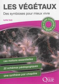 Les végétaux : des symbioses pour mieux vivre