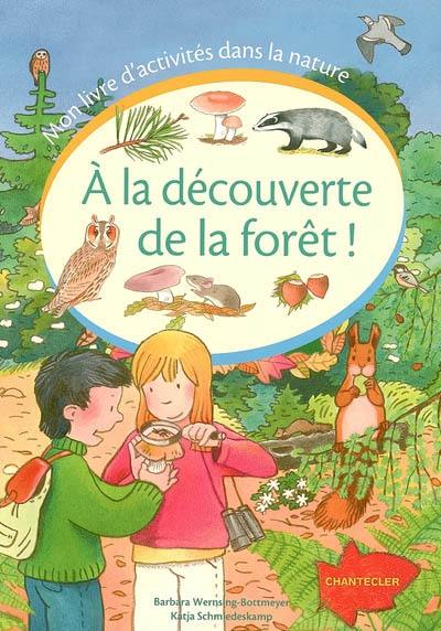 A la découverte de la forêt !