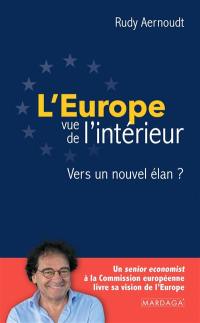 L'Europe vue de l'intérieur : vers un nouvel élan ?