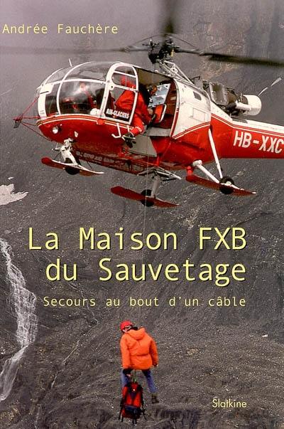 La Maison FXB du sauvetage : secours au bout d'un fil