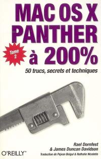 Mac OS X Panther à 200 %. Vol. 2. 50 trucs, secrets et techniques