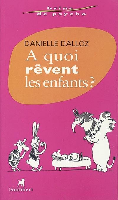 A quoi rêvent les enfants ?