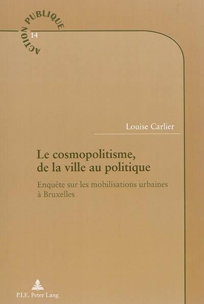 Le cosmopolitisme, de la ville au politique : enquête sur les mobilisations urbaines à Bruxelles