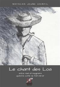 Le chant des Loa : entre réel et imaginaire : quand le conte se fait miroir