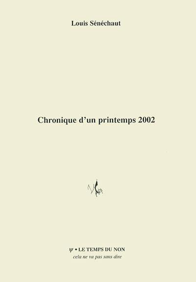 Chronique d'un printemps 2002