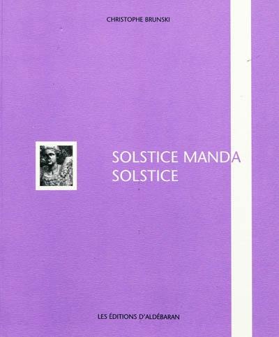 Solstice manda solstice