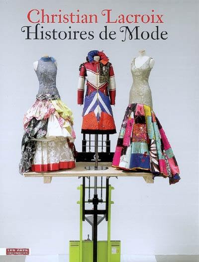 Christian Lacroix : histoires de mode