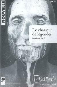 Le chasseur de légendes