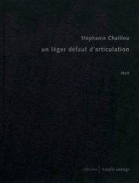 Un léger défaut d'articulation : récit