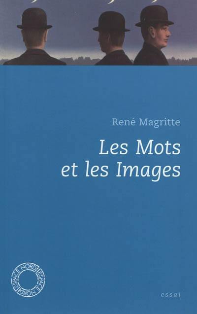 Les mots et les images : choix d'écrits