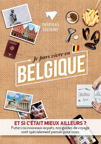 Je pars vivre en Belgique