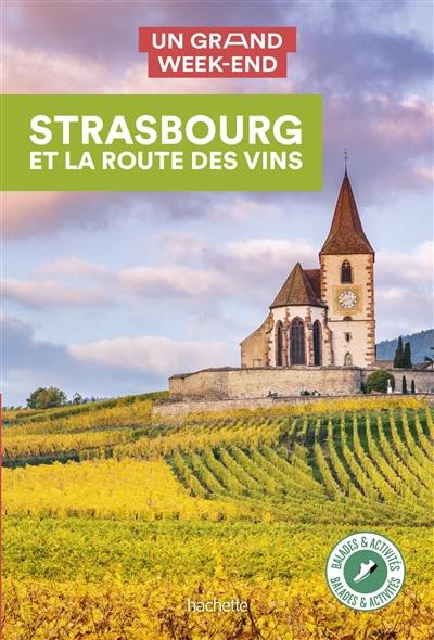 Strasbourg et la route des vins