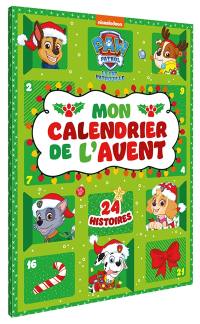 La Pat' Patrouille : mon calendrier de l'Avent : 24 histoires