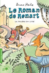 Le roman de Renart. Vol. 2. La colère du lion