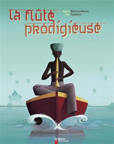 La flûte prodigieuse