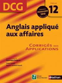 Anglais appliqué aux affaires, DCG, épreuve 12 : corrigés des applications