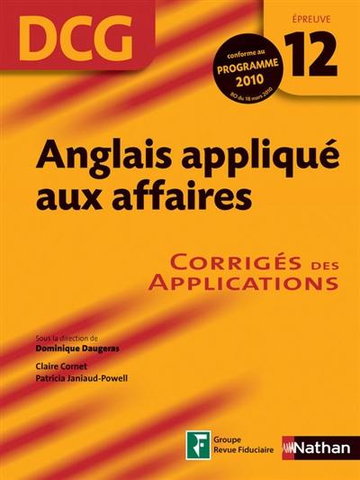 Anglais appliqué aux affaires, DCG, épreuve 12 : corrigés des applications