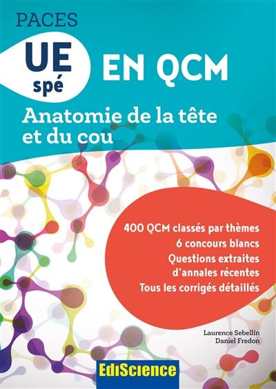 Anatomie de la tête et du cou : Paces, UE spé en QCM