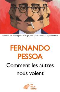 Proses publiées du vivant de l'auteur. Vol. 2. Comment les autres nous voient : 1923-1935