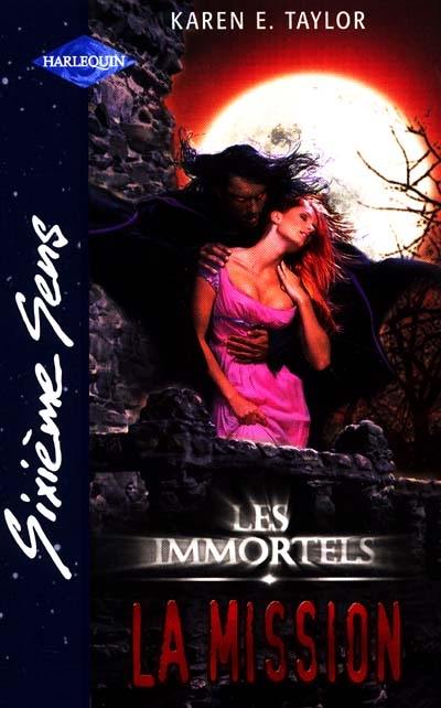 Les immortels : la mission