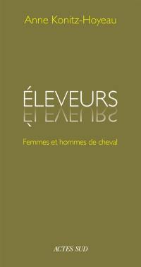 Eleveurs : femmes et hommes de cheval