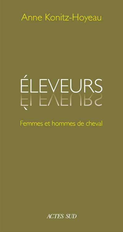 Eleveurs : femmes et hommes de cheval