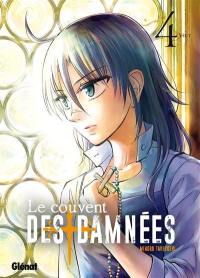 Le couvent des damnées. Vol. 4