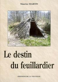 Le destin du feuillardier